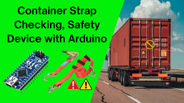 Safety Device for Container Strap Checking